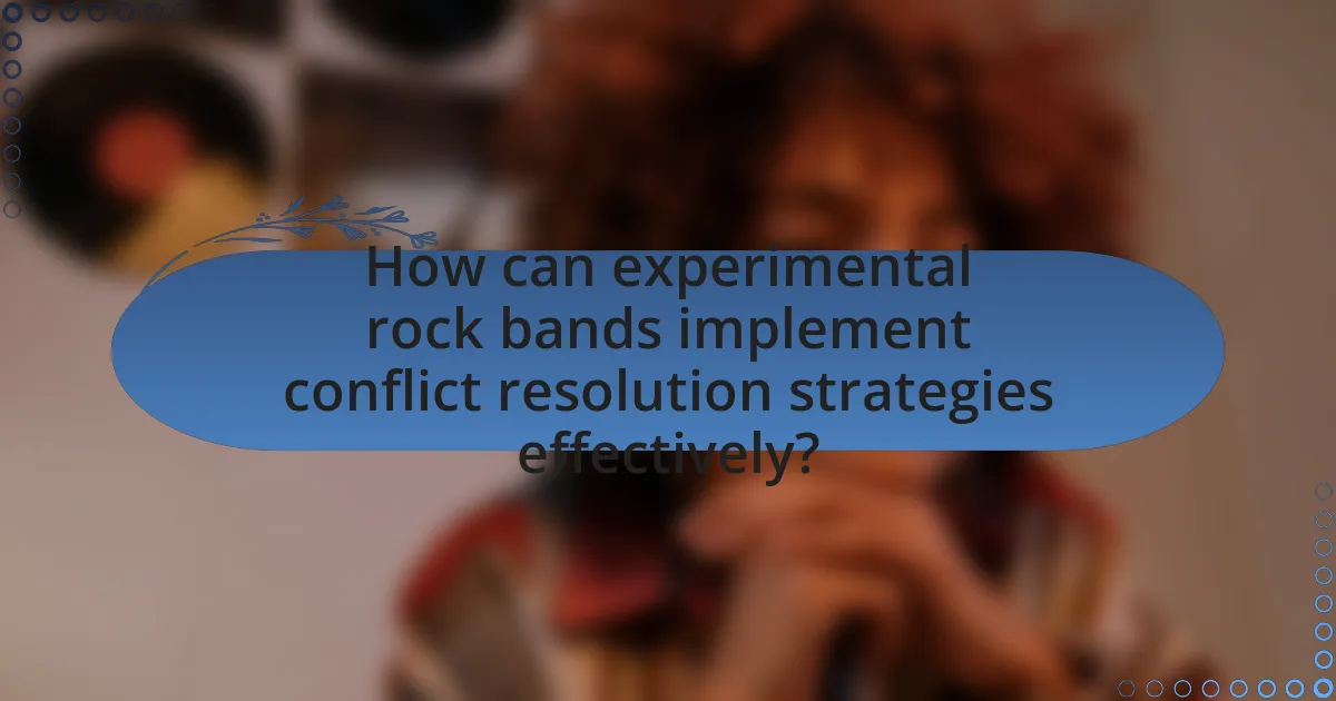 How can experimental rock bands implement conflict resolution strategies effectively?
