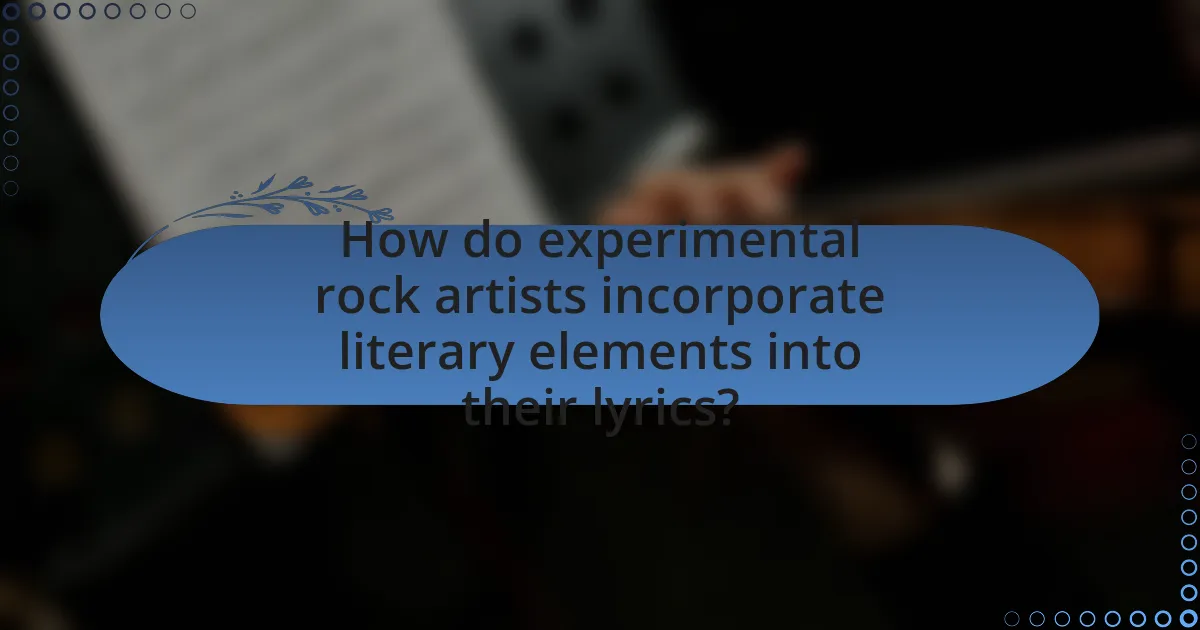 How do experimental rock artists incorporate literary elements into their lyrics?