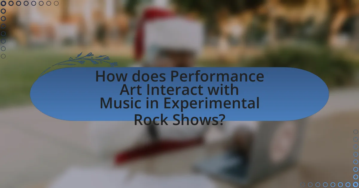How does Performance Art Interact with Music in Experimental Rock Shows?