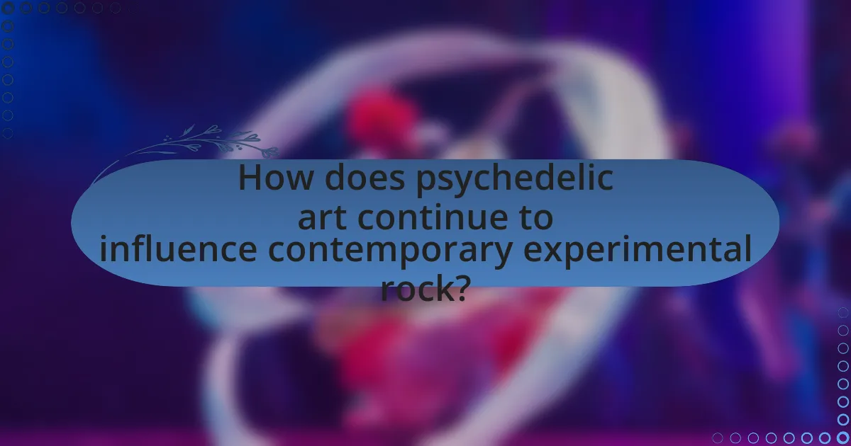 How does psychedelic art continue to influence contemporary experimental rock?