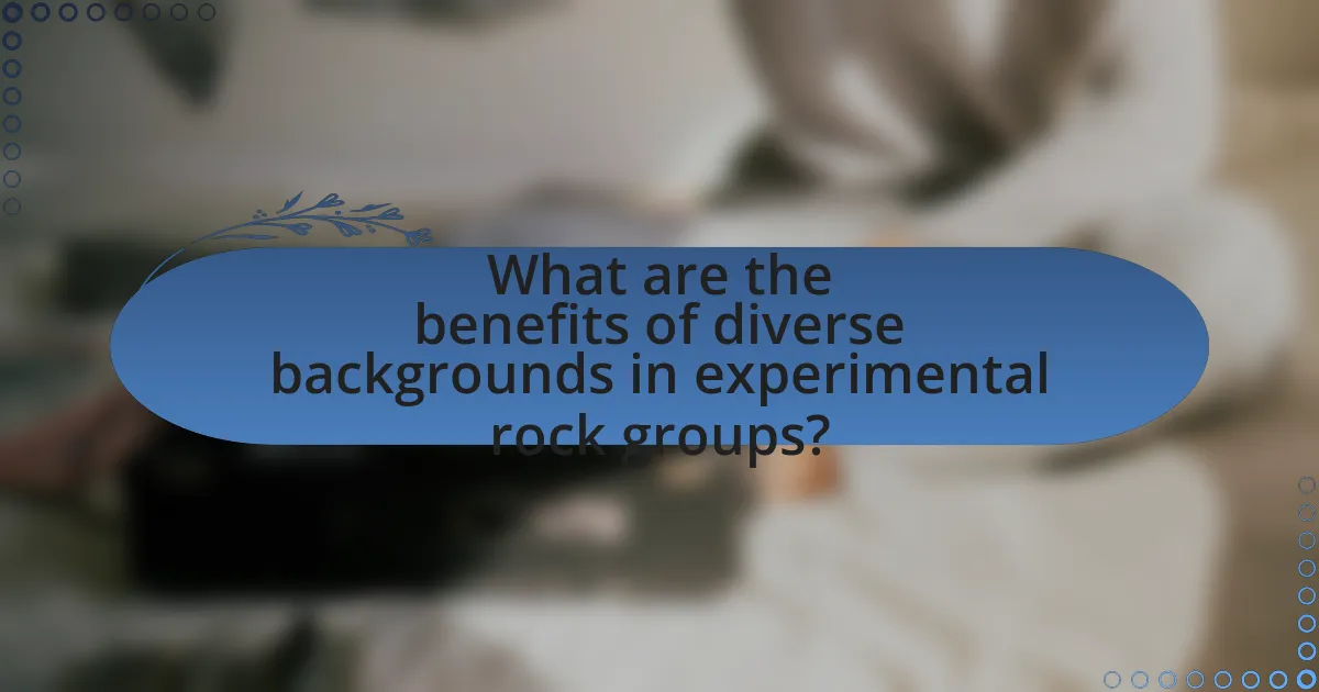 What are the benefits of diverse backgrounds in experimental rock groups?