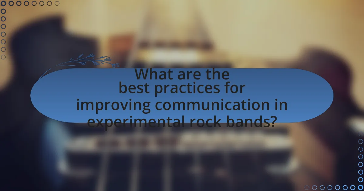What are the best practices for improving communication in experimental rock bands?