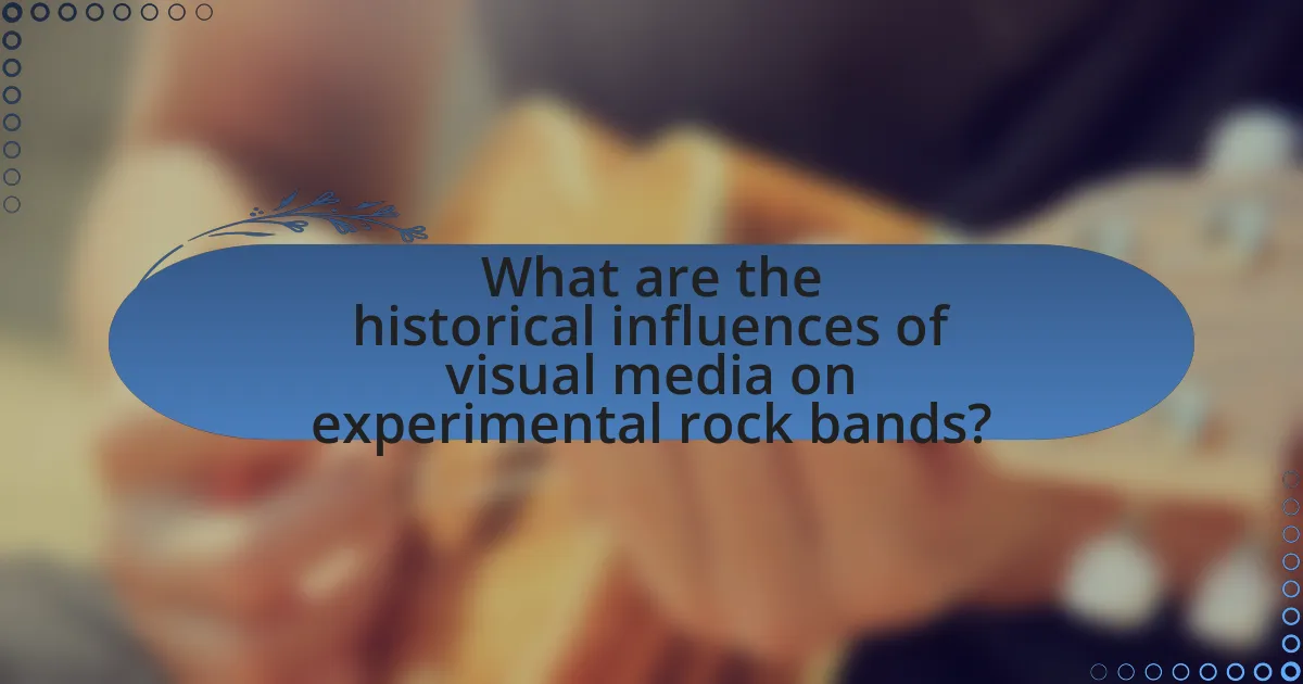 What are the historical influences of visual media on experimental rock bands?