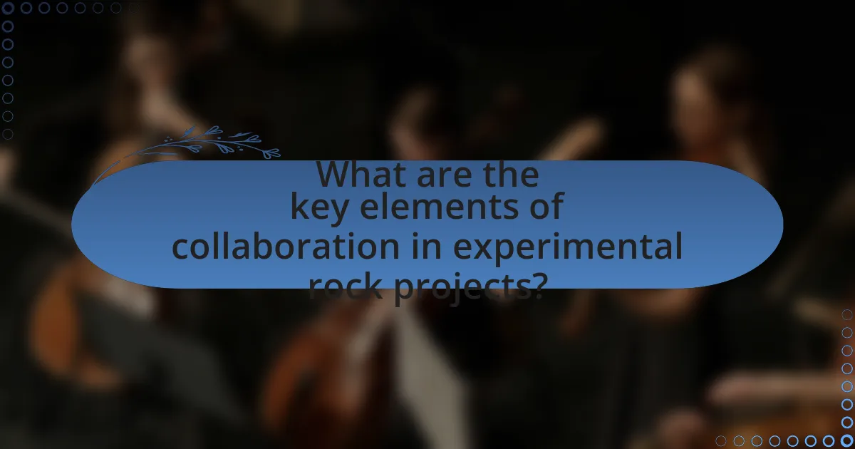 What are the key elements of collaboration in experimental rock projects?