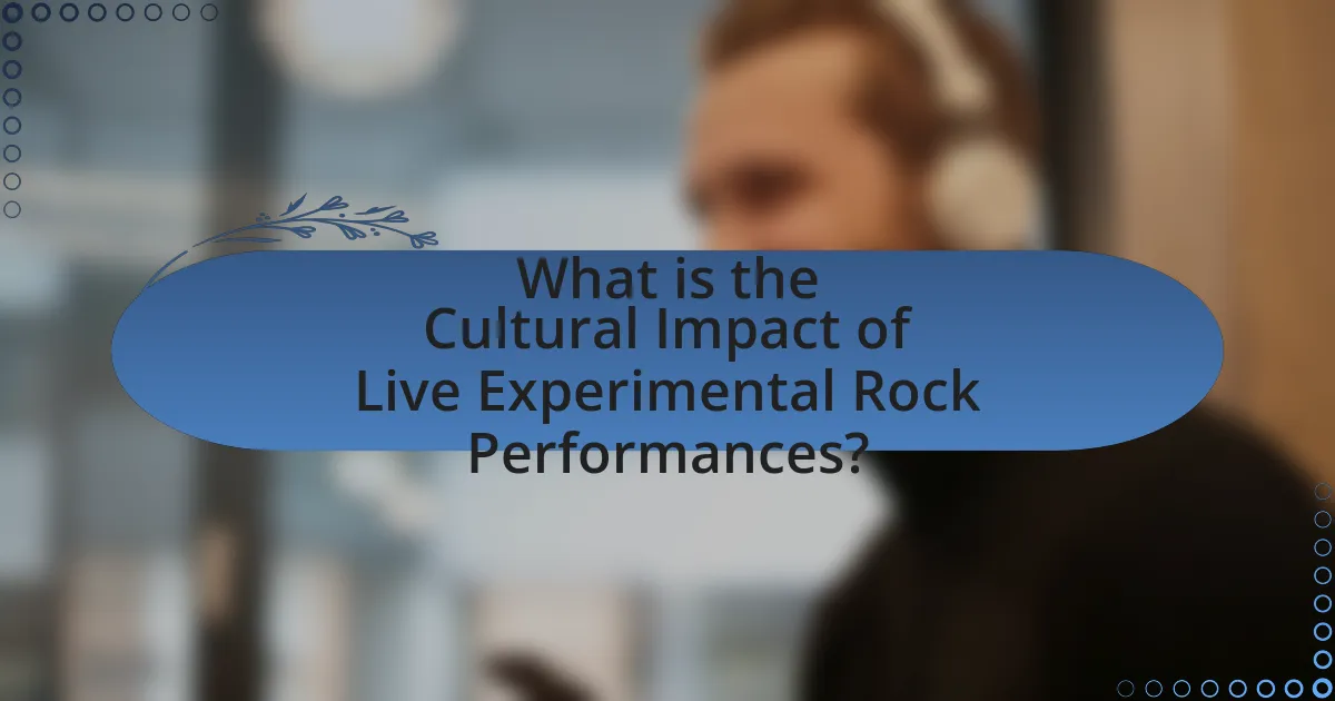 What is the Cultural Impact of Live Experimental Rock Performances?