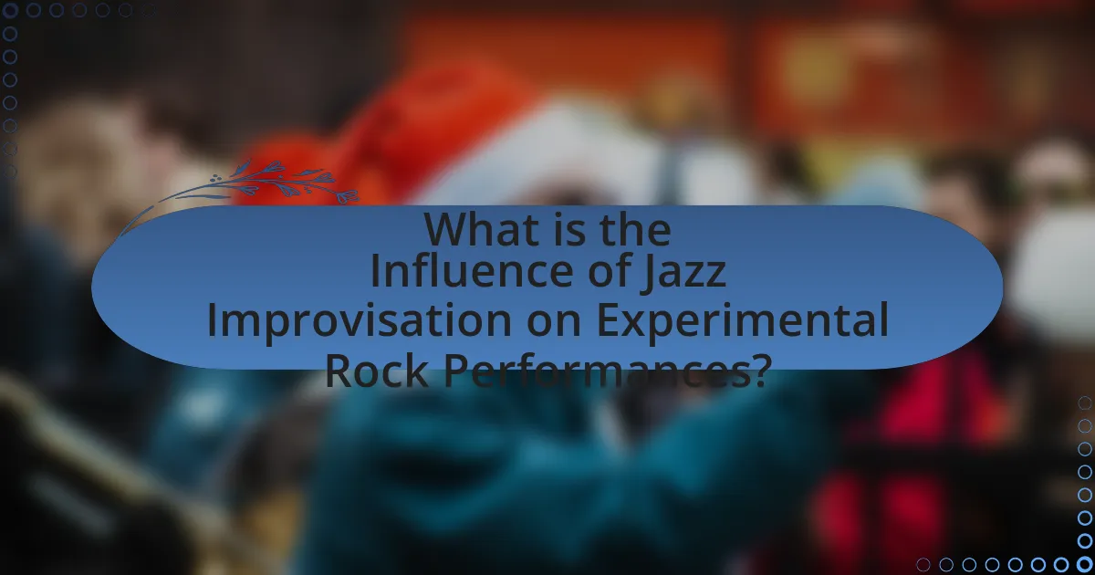 What is the Influence of Jazz Improvisation on Experimental Rock Performances?