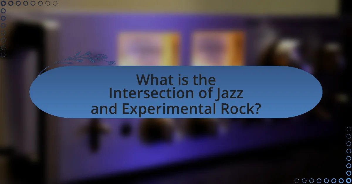 What is the Intersection of Jazz and Experimental Rock?