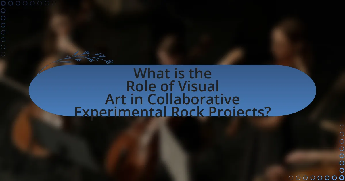 What is the Role of Visual Art in Collaborative Experimental Rock Projects?