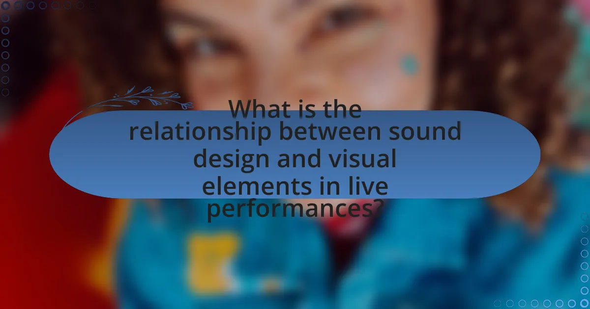 What is the relationship between sound design and visual elements in live performances?