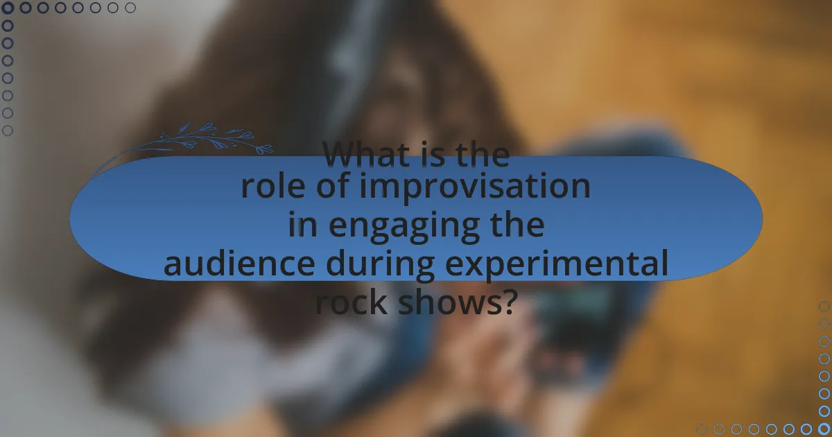 What is the role of improvisation in engaging the audience during experimental rock shows?