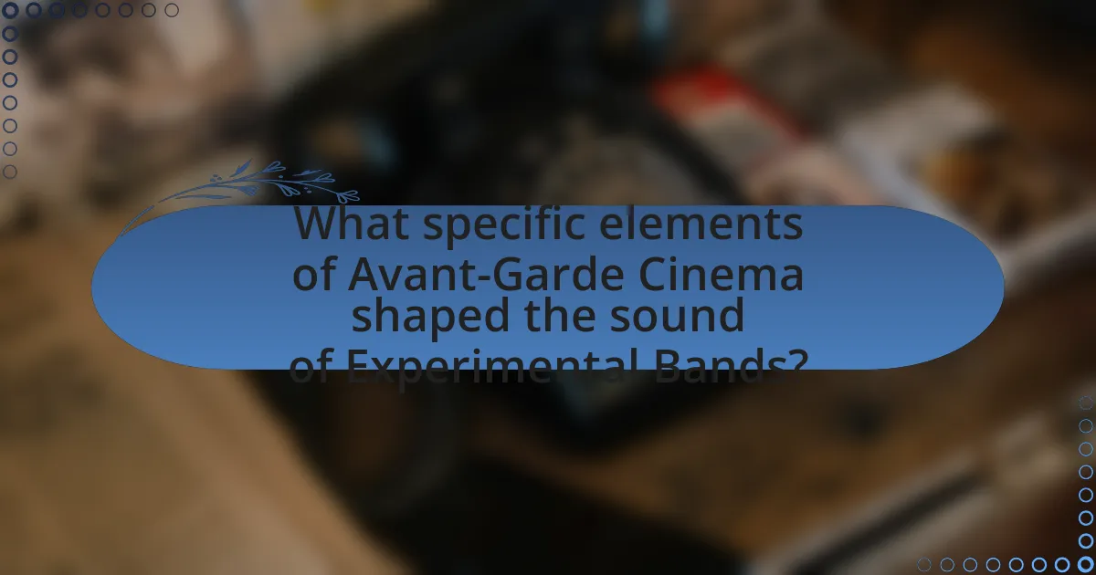 What specific elements of Avant-Garde Cinema shaped the sound of Experimental Bands?